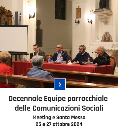 parrocchia san bernardino molfetta - decennale equipe parrocchiale comunicazioni sociali evangelizzazione digitale missionari digitali animatori comunicazioni