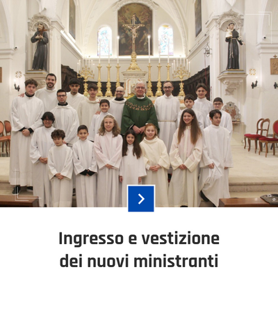 parrocchia san bernardino molfetta - fotogallery - ingresso vestizione nuovi ministranti 2023