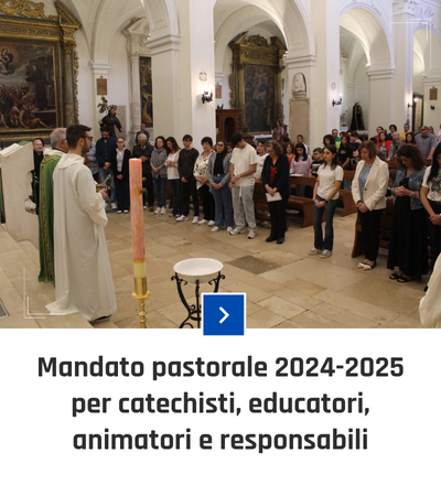 parrocchia san bernardino molfetta - mandato catechisti animatori responsabili educatori 2024