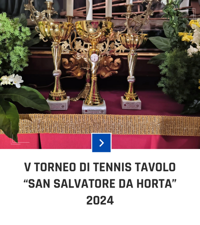 parrocchia san bernardino molfetta - torneo ping pong tennis tavolo san salvatore da horta 2024