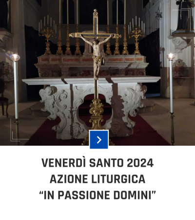 parrocchia san bernardino molfetta - venerdì santo azione liturgica in passione domini 2024